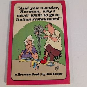 And You Wonder Herman Why I Never Want To Go To Italian Restaurants Paperback